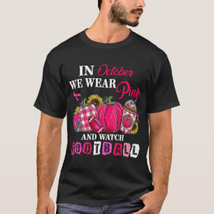 Camiseta En Octubre Usamos El Rosado Y Vemos El Fútbol