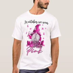 Camiseta En Octubre Usamos Gnomas Rosados Conscientes Del C