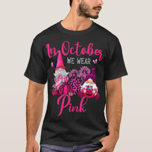 Camiseta En Octubre Usamos Gnomas Rosados Conscientes Del C