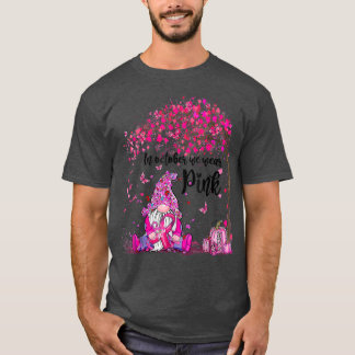 Camiseta En Octubre Usamos Gnome Rosa Cáncer De Mama Warrio
