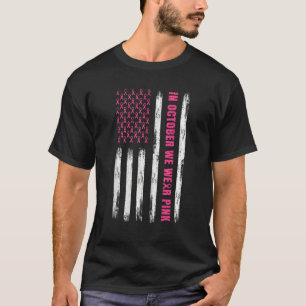 Camiseta En Octubre Usamos La Cinta Rosa De La Bandera Esta