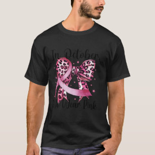 Camiseta En Octubre, Usamos La Coqueta De Cinta Rosa Bow Br
