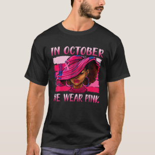 Camiseta En Octubre Usamos Melanin Pechuga Rosa