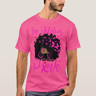 Camiseta En Octubre Usamos Mujeres De Afro Negro Rosa Ca De