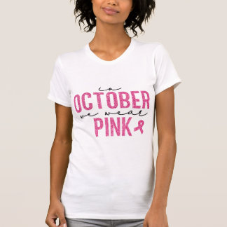 Camiseta En Octubre Usamos Purpurina Rosa
