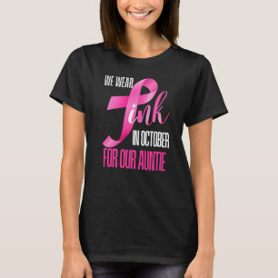 Camiseta En Octubre Usamos Rosa Para Nuestra Tía Niece Neph