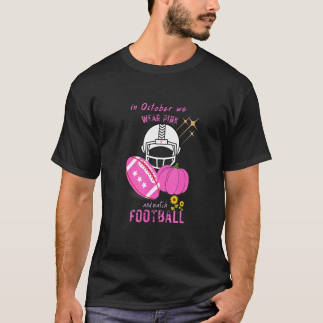 Camiseta En octubre usamos rosa y vemos fútbol (Anverso)