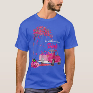 Camiseta En Octubre Usamos Un Camión Rosado Para El Cáncer 