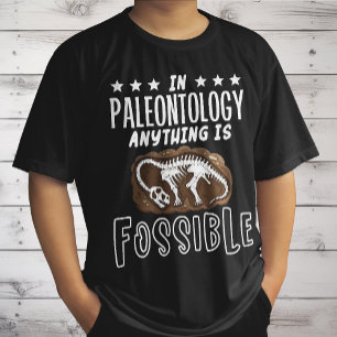 Camiseta En Paleontología, Cualquier Cosa Es Un Posible Pun