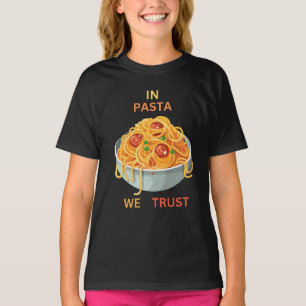 Camiseta En pasta confiamos dicho divertido