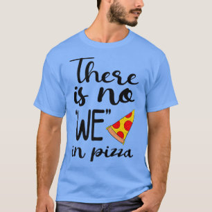 Camiseta En Pizza No Comemos Pizza Más Que Italiano