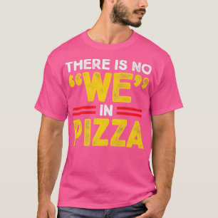Camiseta En Pizza No Comemos Pizza Más Que Italiano