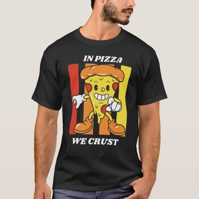 Camiseta En Pizza Nos Crust (Anverso)