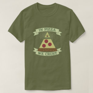 Camiseta En Pizza We Crust - Funny Providence Eye Parody