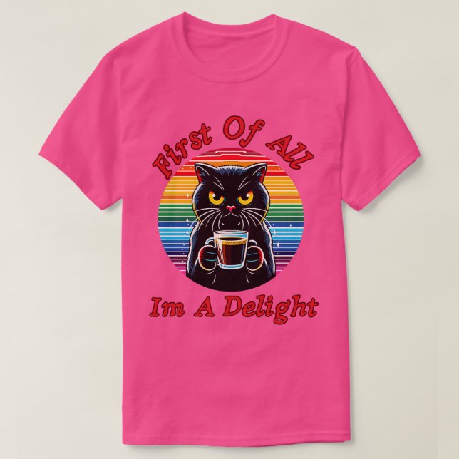 Camiseta En Primer Lugar Soy Un Delight 1 (Diseño del anverso)