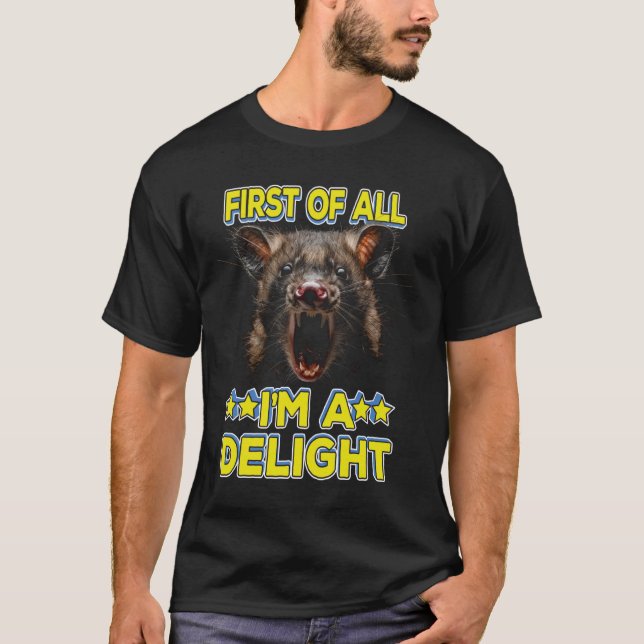 Camiseta En primer lugar, soy un Delight, Feral Possum, Fun (Anverso)