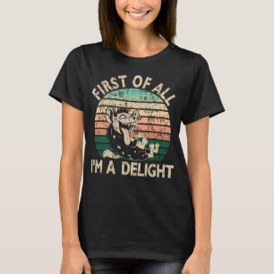 Camiseta En primer lugar, soy un Delight - Hyena