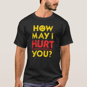 Camiseta ¿En qué puedo lastimarte   Dungeon Crawler Carl