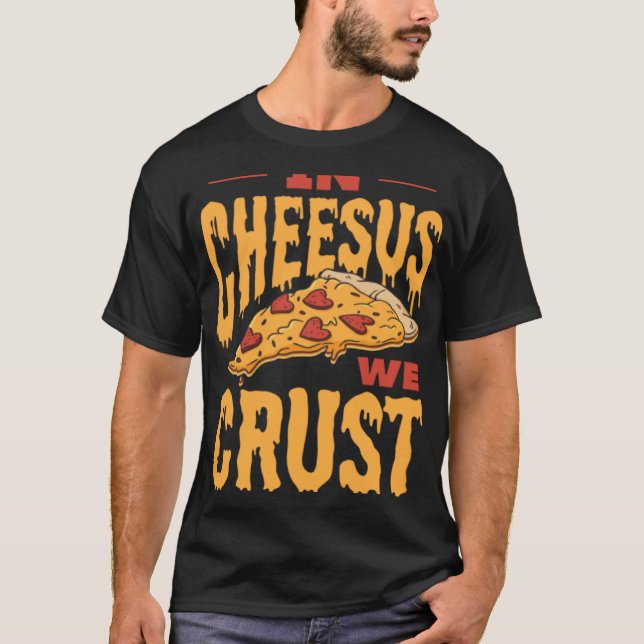 Camiseta En Queso, crujemos la pizza (Anverso)