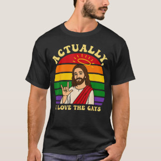 Camiseta En realidad amo a los gays divertido Jesús Lgbtq