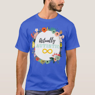 Camiseta En realidad autista 6