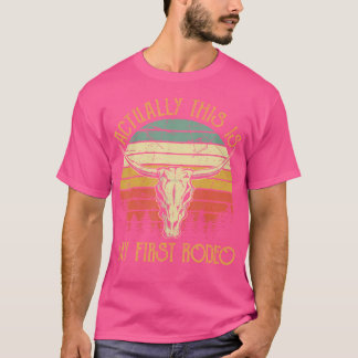 Camiseta En Realidad Este Es Mi Primer País Rodeo Occidenta