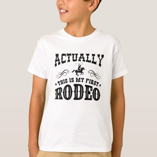 Camiseta En Realidad Este Es Mi Primer Rodeo (Anverso)