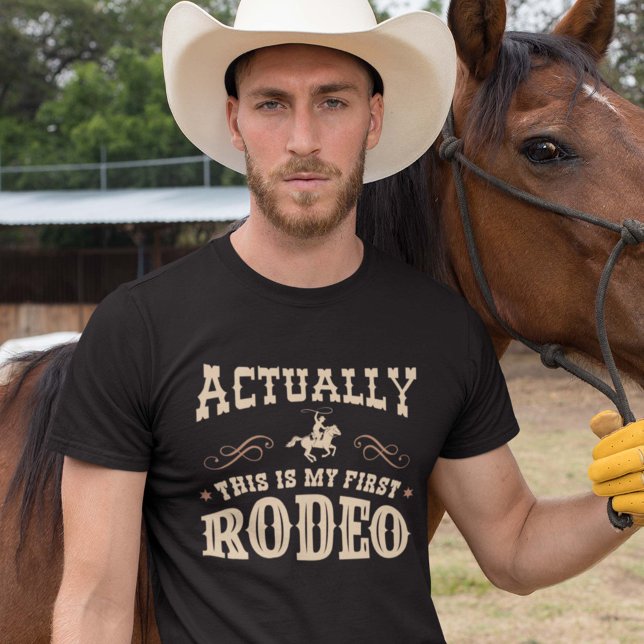 Camiseta En Realidad Este Es Mi Primer Rodeo (rodeo shirt)