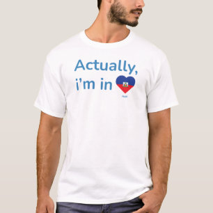 Camiseta En realidad estoy en Haití