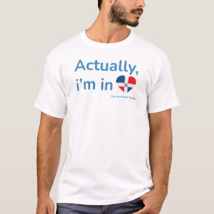 Camiseta En realidad estoy en República Dominicana