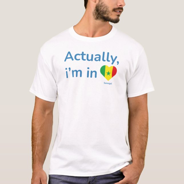 Camiseta En realidad estoy en Senegal (Anverso)