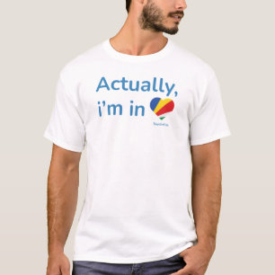 Camiseta En realidad estoy en Seychelles.