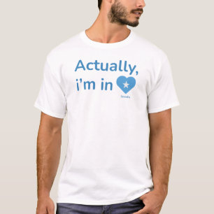 Camiseta En realidad estoy en Somalia