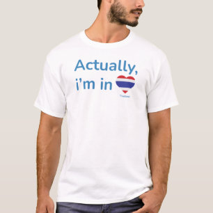 Camiseta En realidad estoy en Tailandia