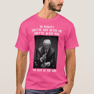 Camiseta En Realidad No Están Después De Mí, Están Después 