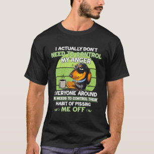 Camiseta En Realidad No Necesito Controlar Mi Ira Dachshun