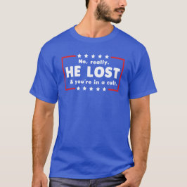 Camiseta En realidad no. Perdió y estás en un culto
