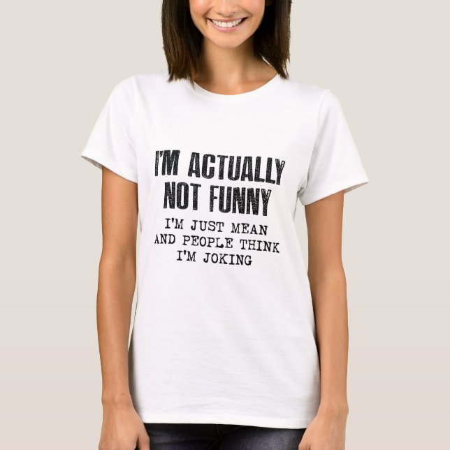 Camiseta En realidad no soy gracioso (Anverso)