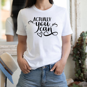 Camiseta En Realidad, Se Puede Cita Motivacional Guión Negr