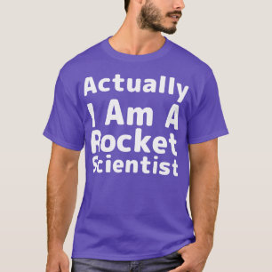 Camiseta En Realidad Soy Un Humor Científico De Cohetes