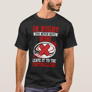 Camiseta En Rugby Nunca Has Bobo Dejarlo En La Pie