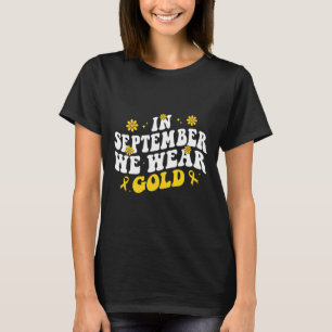 Camiseta En Septiembre Usamos Cáncer Infantil De Oro Groovy