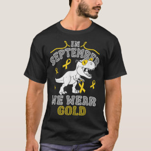 Camiseta En Septiembre Usamos Cáncer Infantil Dino De Oro