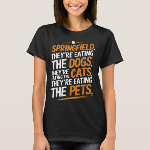Camiseta En Springfield están comiendo a los Mascotas - Tru