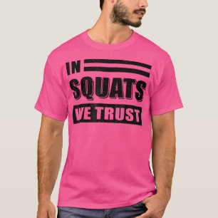 Camiseta En Squats confiamos en la divertida gimnasia fitne