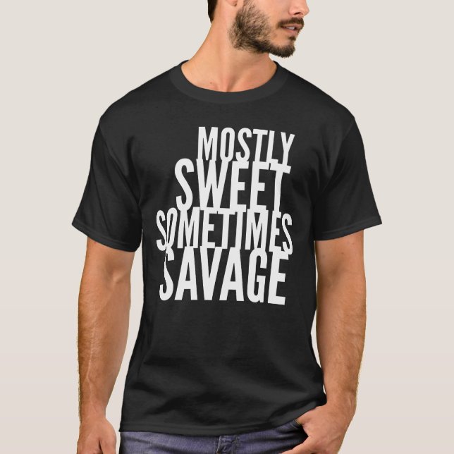 Camiseta En su mayoría dulces a veces salvan (Anverso)