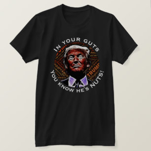 Camiseta "En su tripa que usted sabe que él es nuts" con e