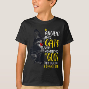 Camiseta En Tiempos Antiguos Los Gatos Eran Adorados Como M