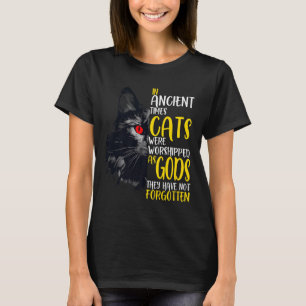 Camiseta En Tiempos Antiguos Los Gatos Eran Adorados Como M