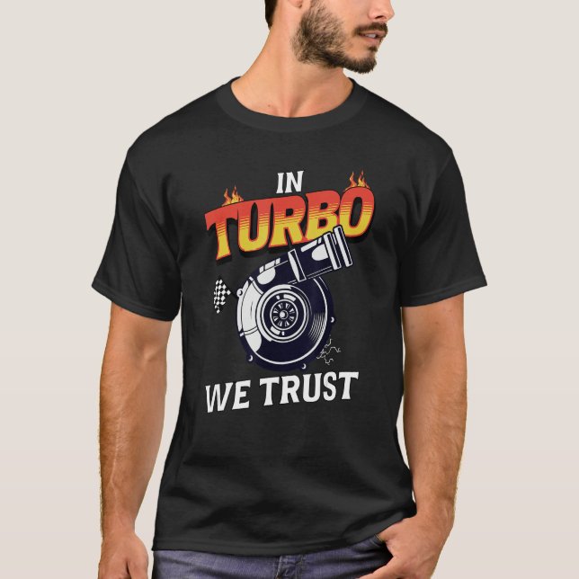 Camiseta En Turbo Confiamos En El Entusiasta Del Auto Amor  (Anverso)